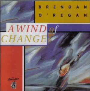 O'regan Brendan - A Wind Of Change in the group CD / Elektroniskt at Bengans Skivbutik AB (1968740)