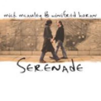 Mcauley Mick And Winifred Horan - Serenade in the group CD / Worldmusic/ Folkmusik at Bengans Skivbutik AB (1968823)