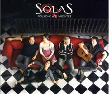 Solas - For Love And Laughter in the group CD / Bestsellers at Bengans Skivbutik AB (1968862)