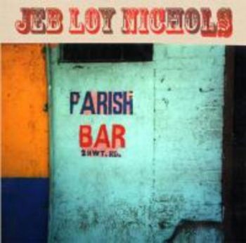 Nichols Jeb Loy - Parish Bar in the group VINYL / Bestsellers at Bengans Skivbutik AB (1968865)