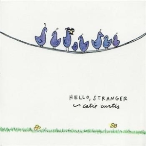 Curtis Catie - Hello, Stranger in the group CD / Pop-Rock at Bengans Skivbutik AB (1968880)