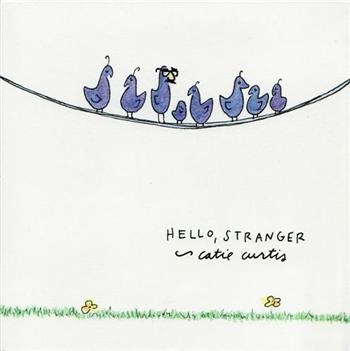 Curtis Catie - Hello, Stranger in the group CD / Bestsellers at Bengans Skivbutik AB (1968880)