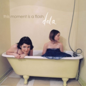 Dala - This Moment Is A Flash in the group CD / Pop-Rock at Bengans Skivbutik AB (1968906)