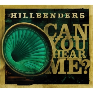 Hillbenders The - Can You Hear Me in the group OTHER / Övrigt /  at Bengans Skivbutik AB (1968932)