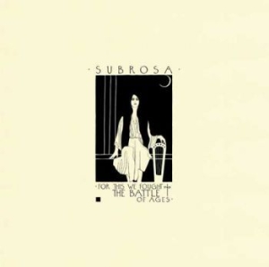 Subrosa - For This We Fought The Battle Of Ag in the group CD / Hårdrock/ Heavy metal at Bengans Skivbutik AB (1981862)