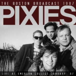 Pixies - Boston Broadcast 1987 (Live Fm Broa in the group CD / Pop-Rock at Bengans Skivbutik AB (1983248)