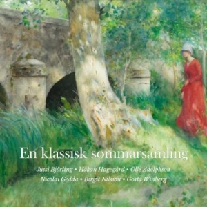 Jussi Björling Håkan Hagegård Oll - En Klassisk Sommarsamling in the group CD / Klassiskt at Bengans Skivbutik AB (1994785)