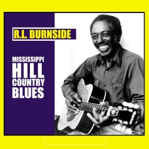 Burnside R.L. - Mississippi Hill Country Blues in the group VINYL / Blues at Bengans Skivbutik AB (2004248)