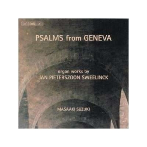 Sweelinck - Psalms From Geneva - Organ Wor in the group Externt_Lager /  at Bengans Skivbutik AB (2006409)