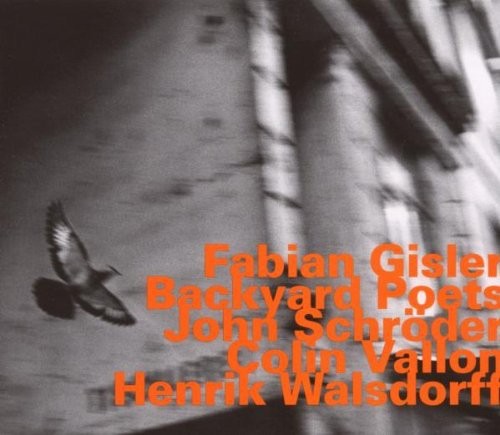 Gisler / Schröder / Vallon / Walsdo - Backyard Poets in the group CD / Jazz/Blues at Bengans Skivbutik AB (2007013)