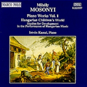 Mosonyi Mihaly - Piano Music Vol 1 in the group Externt_Lager /  at Bengans Skivbutik AB (2008133)