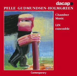 Gudmundsen-Holmgreen Pelle - Chamber Works in the group CD / Klassiskt at Bengans Skivbutik AB (2008848)