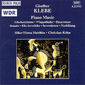 Klebe Giselher - Piano Music in the group CD / Klassiskt at Bengans Skivbutik AB (2008981)