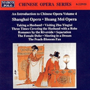 Various - Intro To Chinese Opera Vol 4 in the group CD / Klassiskt at Bengans Skivbutik AB (2009091)