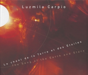 Carpio Luzmila - Song Of The Earth And Stars/Music From B in the group CD / Elektroniskt,World Music at Bengans Skivbutik AB (2009298)