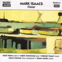 Isaacs Mark - Closer in the group CD / Jazz at Bengans Skivbutik AB (2010138)