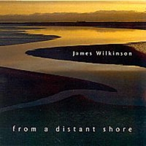 Wilkinson James - From A Distant Shore in the group CD / Elektroniskt,World Music at Bengans Skivbutik AB (2010660)