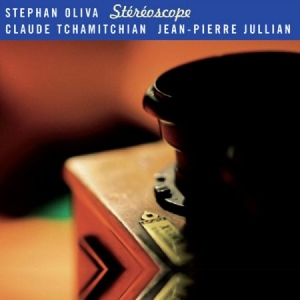 Stephan Oliva Trio - Stéréoscope in the group CD / Jazz,Klassiskt,Övrigt at Bengans Skivbutik AB (2011085)