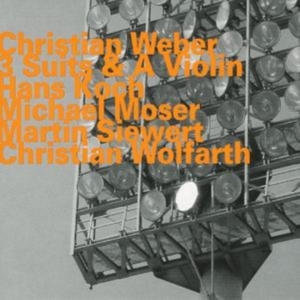 Christian Weber - 3 Suits & A Violin in the group OTHER / Övrigt /  at Bengans Skivbutik AB (2011194)