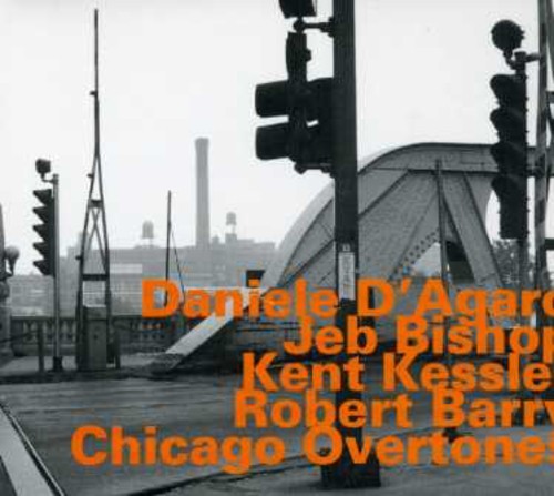 D'agaro Daniele - Chicago Overtones in the group OTHER / Övrigt /  at Bengans Skivbutik AB (2011273)