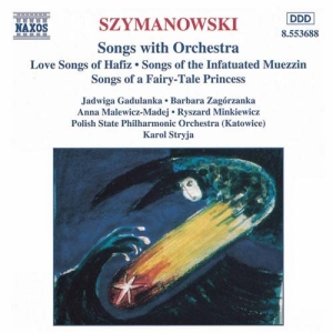 Szymanowski Karol - Songs With Orchestra in the group Externt_Lager /  at Bengans Skivbutik AB (2011730)