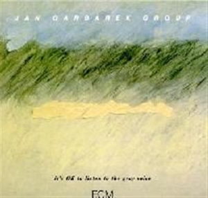 Jan Garbarek Group - It's Ok To Listen To The Gray Voice in the group CD / Jazz at Bengans Skivbutik AB (2012663)