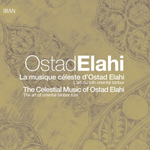 Elahi Ostad - La Musique Celeste D'osta in the group CD / Elektroniskt,Pop-Rock,World Music at Bengans Skivbutik AB (2013261)