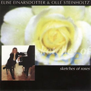 Einarsdotter & Steinholtz - Sketches Of Roses in the group CD / Jazz,Klassiskt at Bengans Skivbutik AB (2015127)