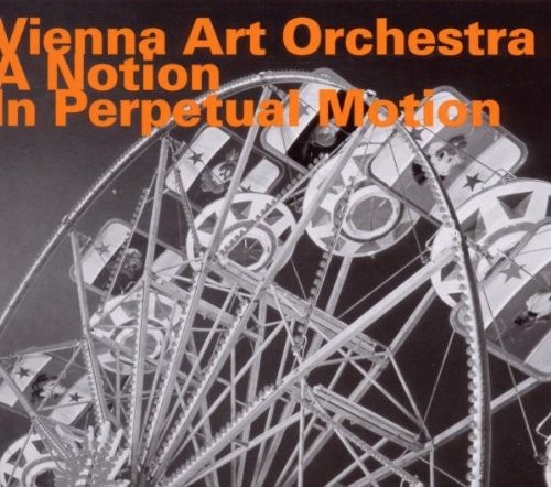 Vienna Art Orchestra - A Notion In Perpetual Motion in the group OTHER / Övrigt / at Bengans Skivbutik AB (2015323)