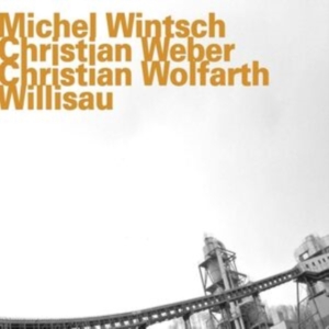Wintsch/Weber/Wolfarth - Willisau in the group OTHER / Övrigt /  at Bengans Skivbutik AB (2016115)
