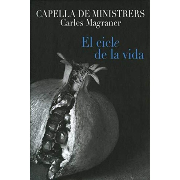 Capella De Ministrers - El Cicle De La Vida in the group CD / Klassiskt at Bengans Skivbutik AB (2016204)