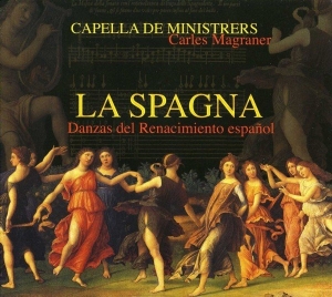 Capella De Ministrers - La Spagna - Dances From The Spanish in the group CD / Klassiskt,Övrigt at Bengans Skivbutik AB (2016210)