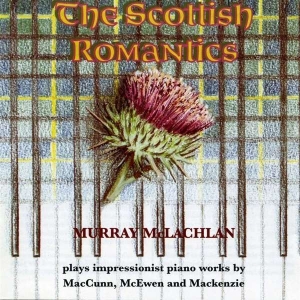 Various Composers - The Scottish Romantics in the group Externt_Lager /  at Bengans Skivbutik AB (2016562)