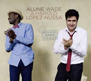 Wade Alune & Harold Lopez-Nussa - Havana-Paris-Dakar in the group CD / Elektroniskt at Bengans Skivbutik AB (2017021)
