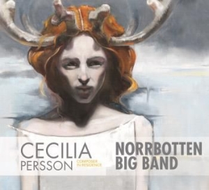 Cecilia Person Norrbotten Big Band - Composer In Residence in the group OTHER /  / CDON Jazz klassiskt NX at Bengans Skivbutik AB (2017486)