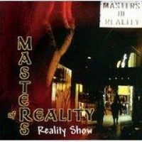 Masters Of Reality - Reality Show in the group CD / Hårdrock/ Heavy metal at Bengans Skivbutik AB (2025624)