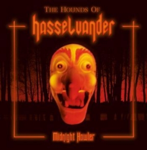 Hounds Of Hasselvander The - Midnight Howler in the group CD / Hårdrock/ Heavy metal at Bengans Skivbutik AB (2026017)