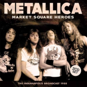 Metallica - Market Square Heros 2 Cd (Broadcast in the group CD / Hårdrock at Bengans Skivbutik AB (2026666)