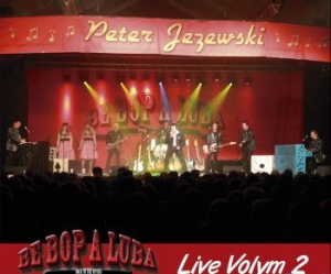 Jezewski Peter - Be Bop A Luba Live Volym 2 in the group CD / Pop-Rock at Bengans Skivbutik AB (2029018)