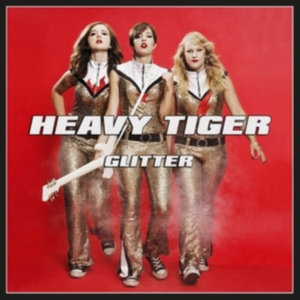 Heavy Tiger - Glitter in the group CD / Pop-Rock at Bengans Skivbutik AB (2030495)