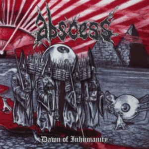 Abscess - Dawn Of Inhumnaity in the group CD / Hårdrock at Bengans Skivbutik AB (2032060)
