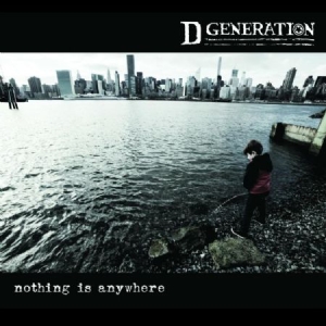 D Generation - Nothing Is Anywhere in the group CD / Pop-Rock at Bengans Skivbutik AB (2032108)