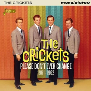 Crickets - Please Don't Ever Change 61-62 in the group CD / Pop at Bengans Skivbutik AB (2032150)