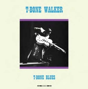 Walker T-Bone - T-Bone Blues (180 G) in the group VINYL / Jazz/Blues at Bengans Skivbutik AB (2032402)