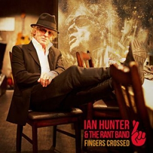 Hunter Ian & The Rant Band - Fingers Crossed in the group CD / Rock at Bengans Skivbutik AB (2032673)