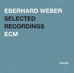 Weber Eberhard - Selected Recordings in the group CD / Jazz/Blues at Bengans Skivbutik AB (2034510)