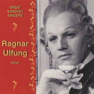 Ulfung Ragnar - Great Swedish Singers in the group CD / Klassiskt at Bengans Skivbutik AB (2035616)