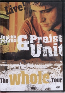 Arenius Joakim & Praise Unit - The Whole Tour - Live (Dvd) in the group OTHER / Övrigt /  at Bengans Skivbutik AB (2035886)