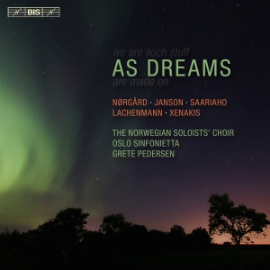 Nörgård / Saariaho / Xenakis - As Dreams (Sacd) in the group MUSIK / SACD / Klassiskt at Bengans Skivbutik AB (2037375)