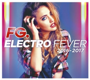 Blandade Artister - Electro Fever 2016-2017 in the group CD / Dans/Techno at Bengans Skivbutik AB (2038927)